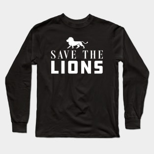 Lion - Save the lions Long Sleeve T-Shirt